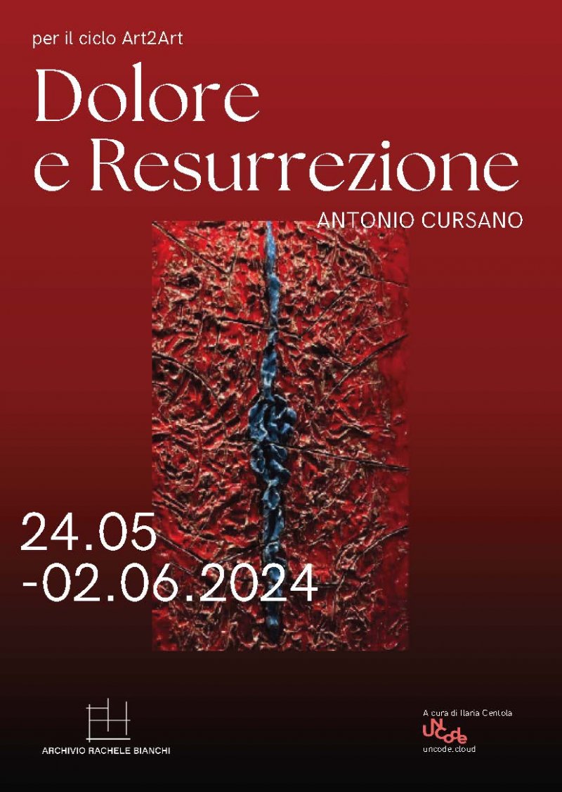 Art2Art: Dolore e Resurrezione di Antonio Cursano